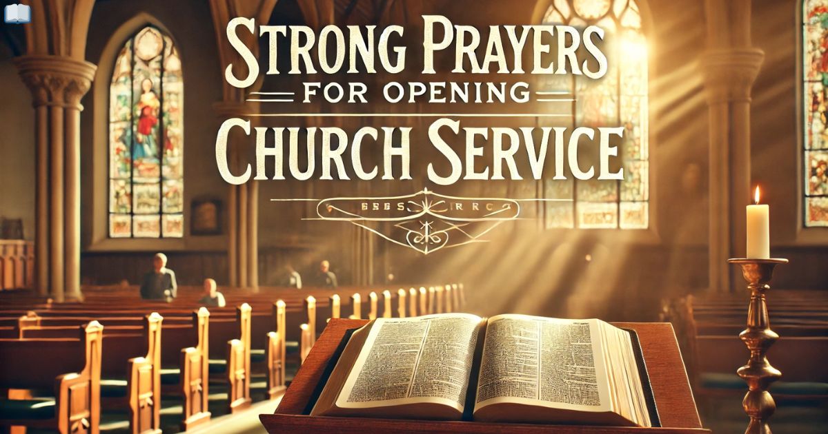 Strong Prayers For Opening Church Service