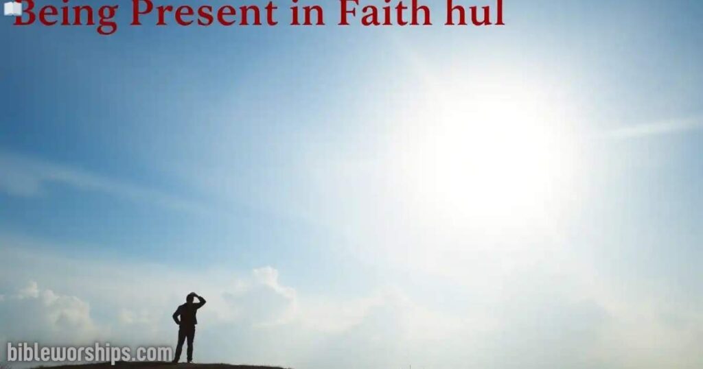 Being Present in Faith and Hope