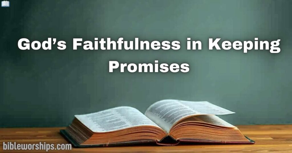 God’s Faithfulness in Keeping Promises
