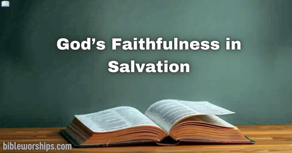 God’s Faithfulness in Salvation