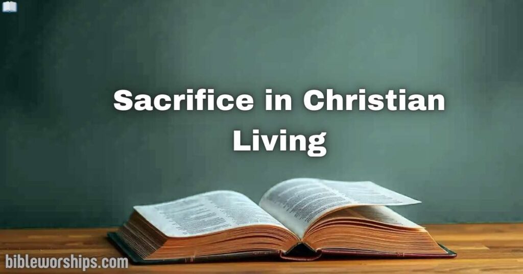 Sacrifice in Christian Living