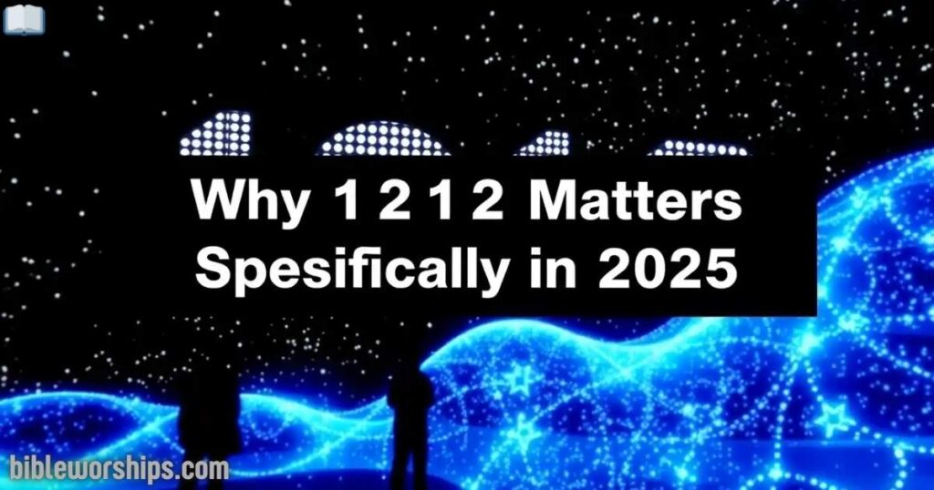 Why 1212 Matters Specifically in 2025